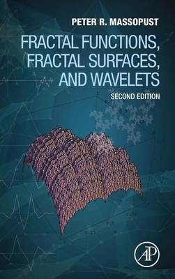 Fractal Functions, Fractal Surfaces, and Wavelets - Peter R. Massopust