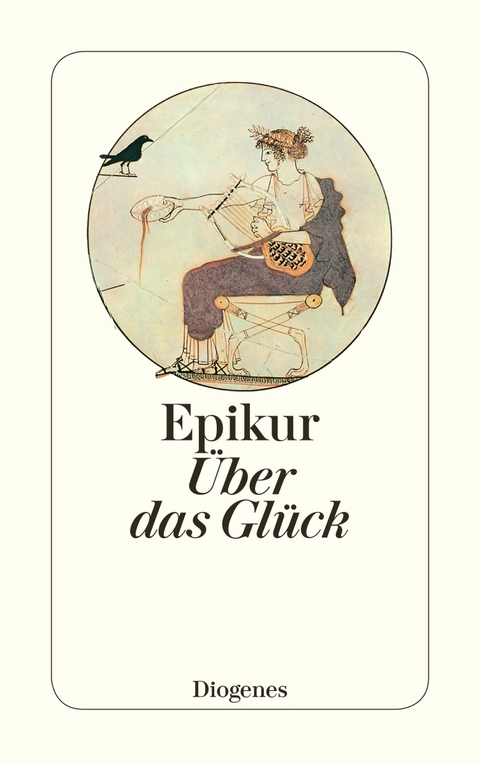 Über das Glück -  Epikur