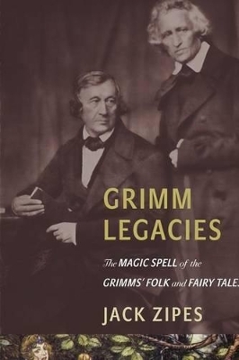 Grimm Legacies - Jack Zipes