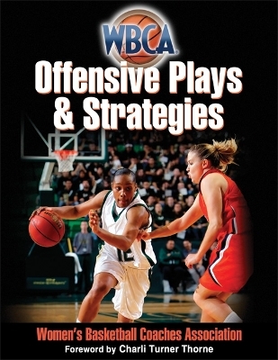 WBCA Offensive Plays & Strategies -  Women's Basketball Coaches Association