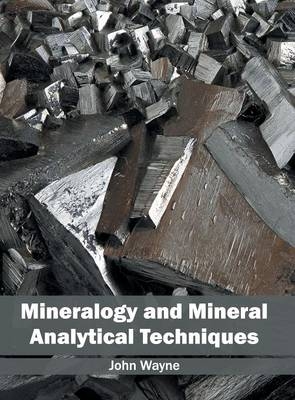 Mineralogy and Mineral Analytical Techniques - 