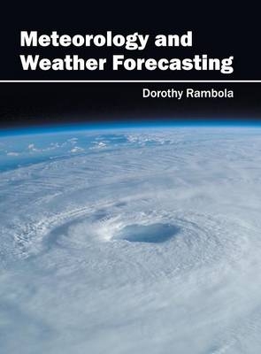 Meteorology and Weather Forecasting - 