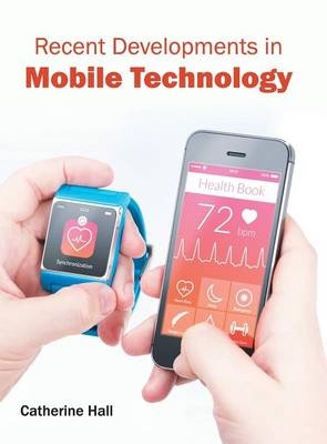 Recent Developments in Mobile Technology - 