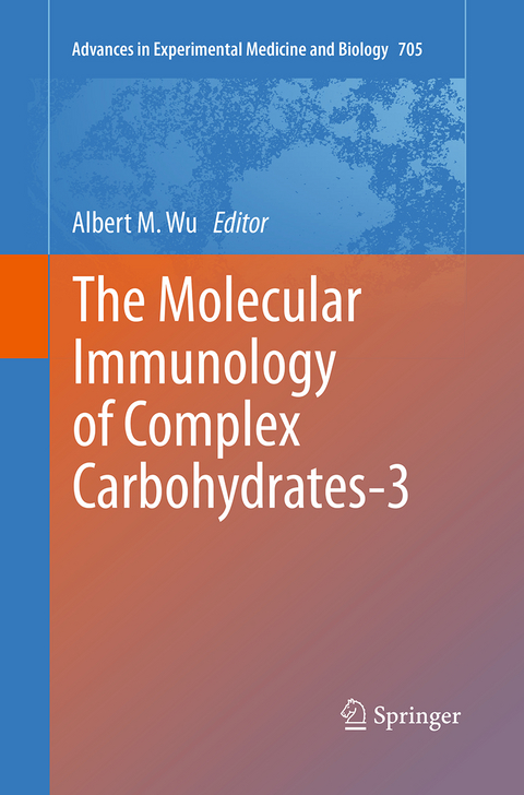 The Molecular Immunology of Complex Carbohydrates-3 - 