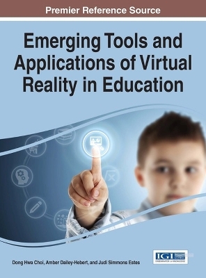 Emerging Tools and Applications of Virtual Reality in Education - 