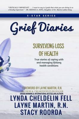 Grief Diaries - Lynda Cheldelin Fell, Layne Martin, Stacy Roorda