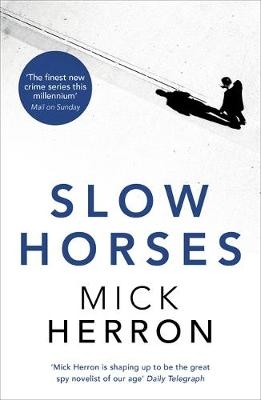 Slow Horses - Mick Herron