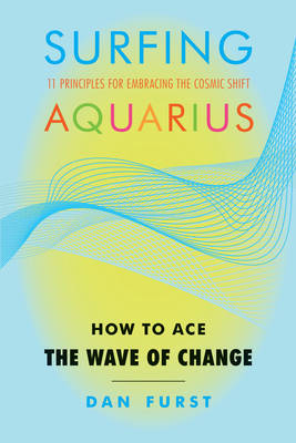 Surfing Aquarius - Dan Furst Furst