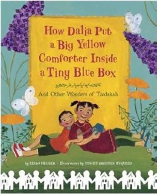 How Dalia Put a Big Yellow Comforter Inside a Tiny Blue Box - Linda Heller