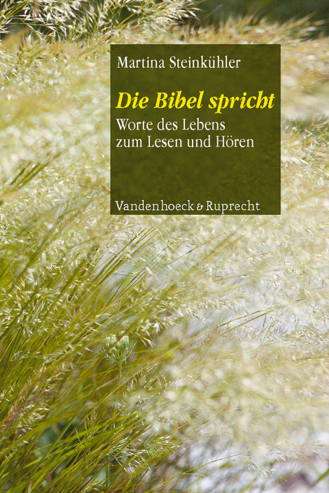 Die Bibel spricht - Martina Steinkühler