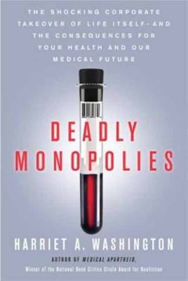 Deadly Monopolies - Harr Washington