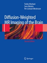 Diffusion-Weighted MR Imaging of the Brain - Toshio Moritani, Sven Ekholm, Per-Lennart A. Westesson