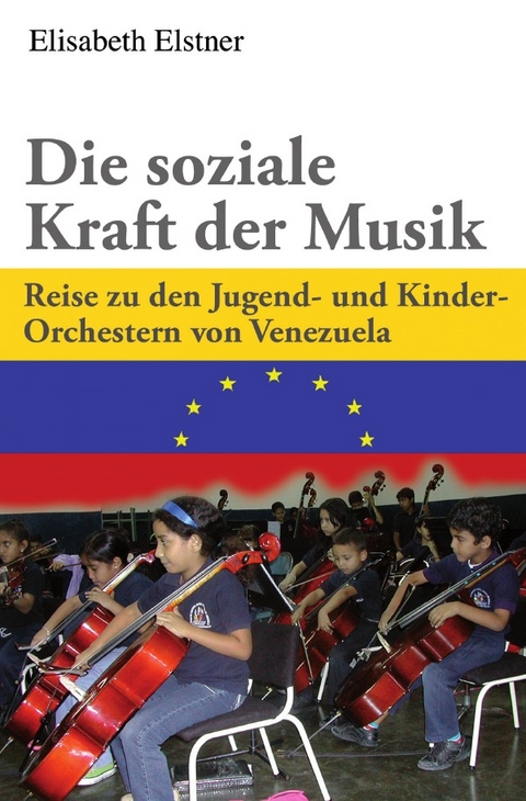 Die soziale Kraft der Musik - Elisabeth Elstner