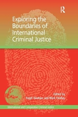 Exploring the Boundaries of International Criminal Justice - Mark Findlay