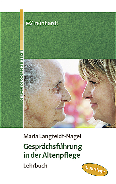 Gesprächsführung in der Altenpflege - Maria Langfeldt-Nagel