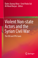 Violent Non-state Actors and the Syrian Civil War - 