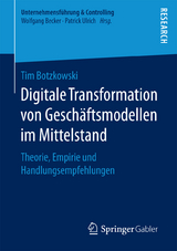 Digitale Transformation von Geschäftsmodellen im Mittelstand - Tim Botzkowski