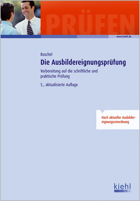 Die Ausbildereignungsprüfung - Adalbert Ruschel