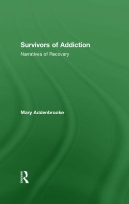 Survivors of Addiction - Mary Addenbrooke