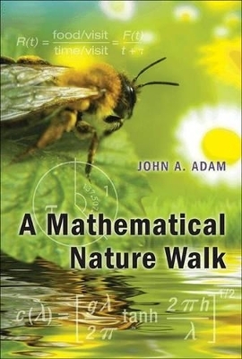 A Mathematical Nature Walk - John A. Adam