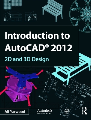 Introduction to AutoCAD 2012 - Alf Yarwood