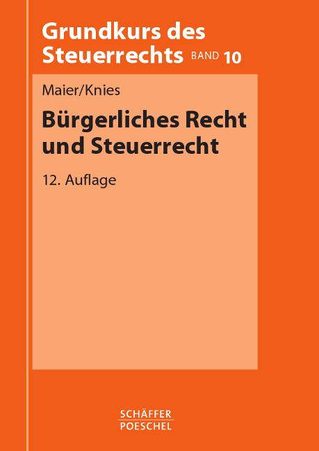 Bürgerliches Recht und Steuerrecht - Walter Maier, Jörg-Thomas Knies