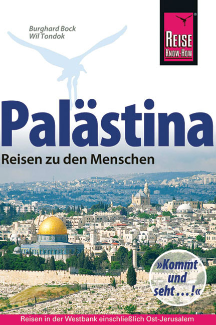 Palästina - Reisen zu den Menschen - Burghard Bock, Wil Tondok