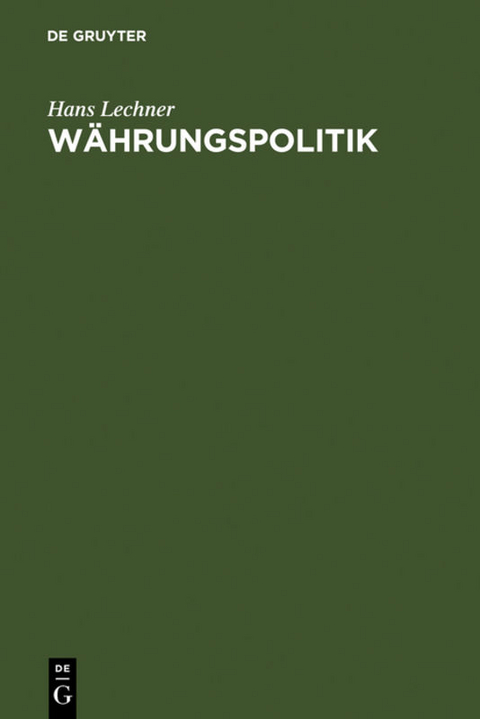 Währungspolitik - Hans Lechner