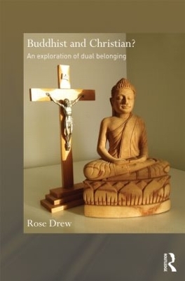 Buddhist and Christian? - Rose Drew