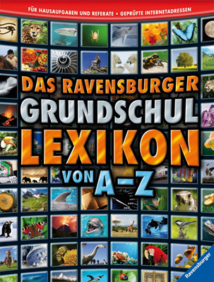 Das Ravensburger Grundschullexikon von A - Z - Peggy Gampfer, Claudia Köster, Anke Schönfeld