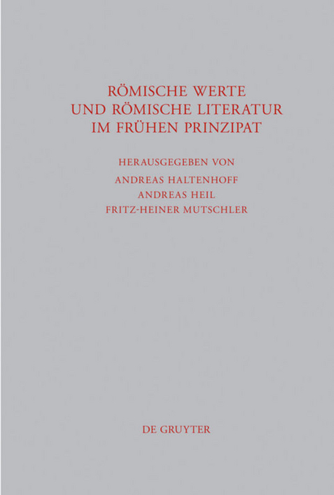 Römische Werte und römische Literatur im frühen Prinzipat - 