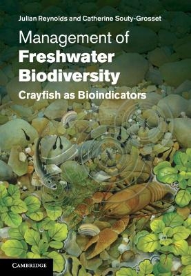 Management of Freshwater Biodiversity - Julian Reynolds, Catherine Souty-Grosset