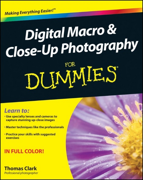 Digital Macro and Close–Up Photography For Dummies - Thomas Clark