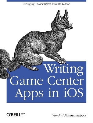 Writing Games Centre Apps in iOS - Vandad Nahavandipoor