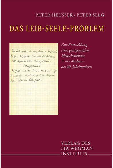 Das Leib-Seele-Problem - Peter Heusser, Peter Selg