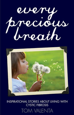 Every Precious Breath - Tom Valenta