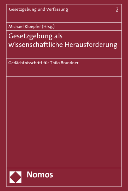 Gesetzgebung als wissenschaftliche Herausforderung - 