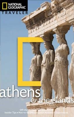 National Geographic Traveler: Athens and the Islands - Joanna Kakissis