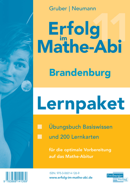 Erfolg im Mathe-Abi Gemeinschaftsabitur 2011 Berlin/Brandenburg Lernpaket - Helmut Gruber, Robert Neumann