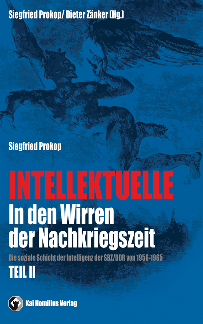 Intellektuelle in den Wirren der Nachkriegszeit Bd. II - Siegfried Prokop