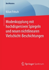 Modenkopplung mit hochdispersiven Spiegeln und neuen nichtlinearen Vielschicht-Beschichtungen - Kilian Fritsch