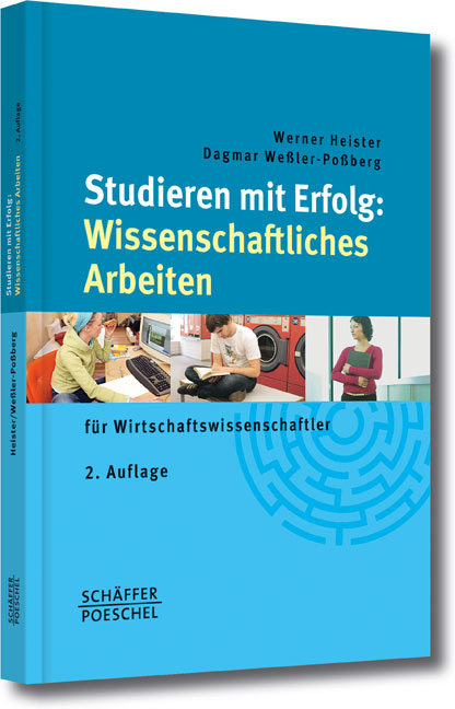 Studieren mit Erfolg: Wissenschaftliches Arbeiten - Werner Heister, Dagmar Weßler-Poßberg