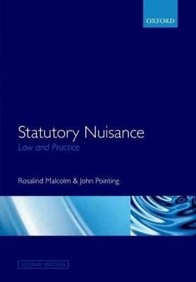 Statutory Nuisance: Law and Practice - Rosalind Malcolm, John Pointing