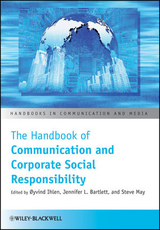 The Handbook of Communication and Corporate Social Responsibility - 