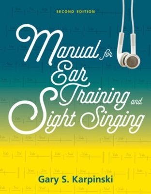 Manual for Ear Training and Sight Singing - Gary S. Karpinski