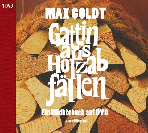 Gattin aus Holzabfällen - Max Goldt