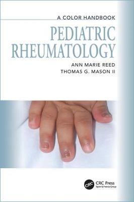 Pediatric Rheumatology - Anne Marie Reed, Thomas Mason