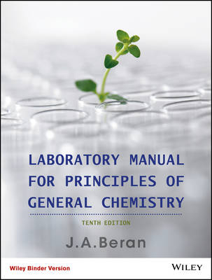 Laboratory Manual for Principles of General Chemistry - J. A. Beran