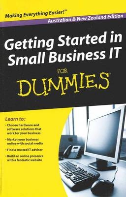 Getting Started in Small Business IT for Dummies -  Wiley Publications