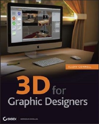 3D for Graphic Designers - Ellery Connell